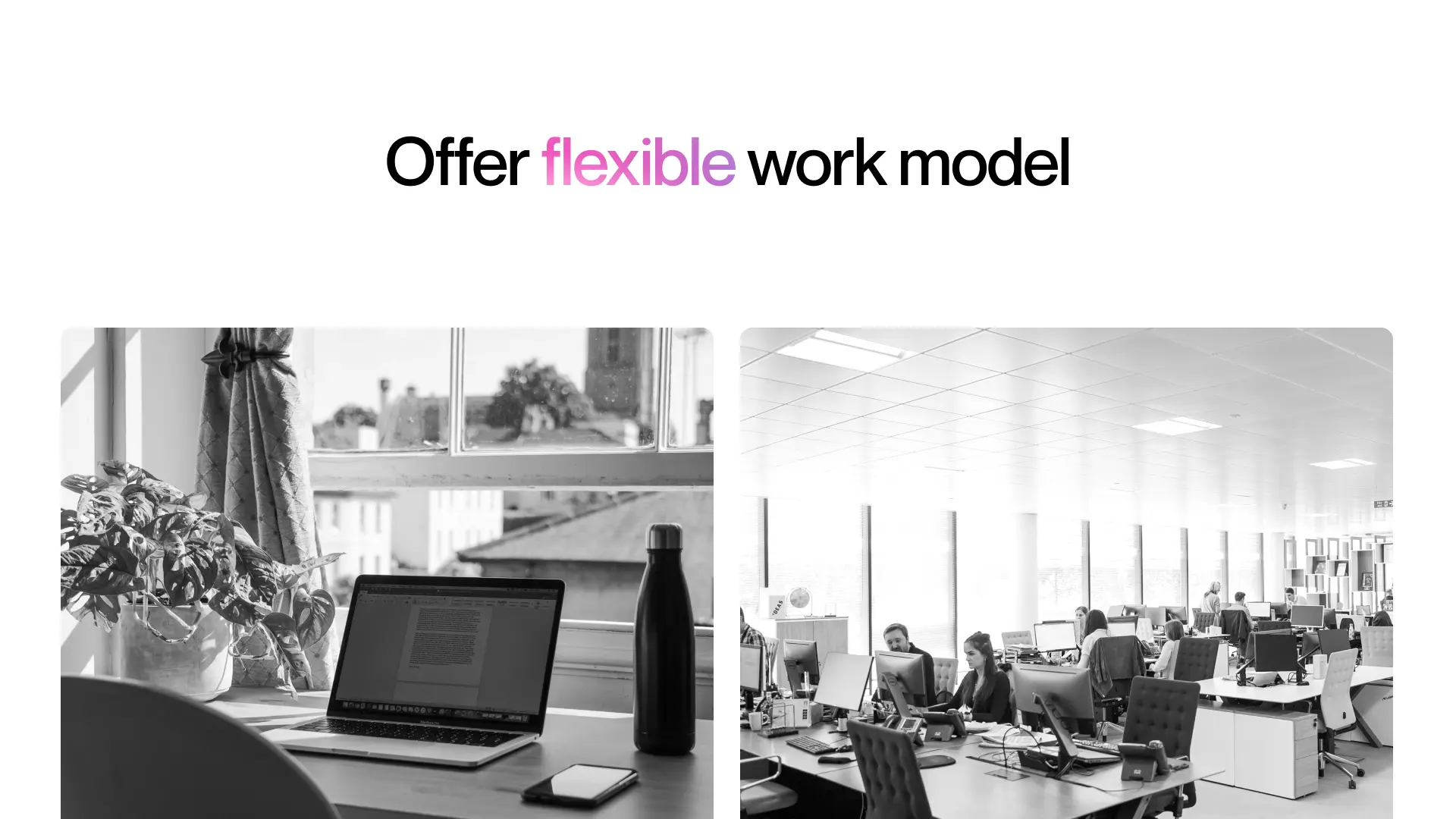 #5 Offer flexible work model