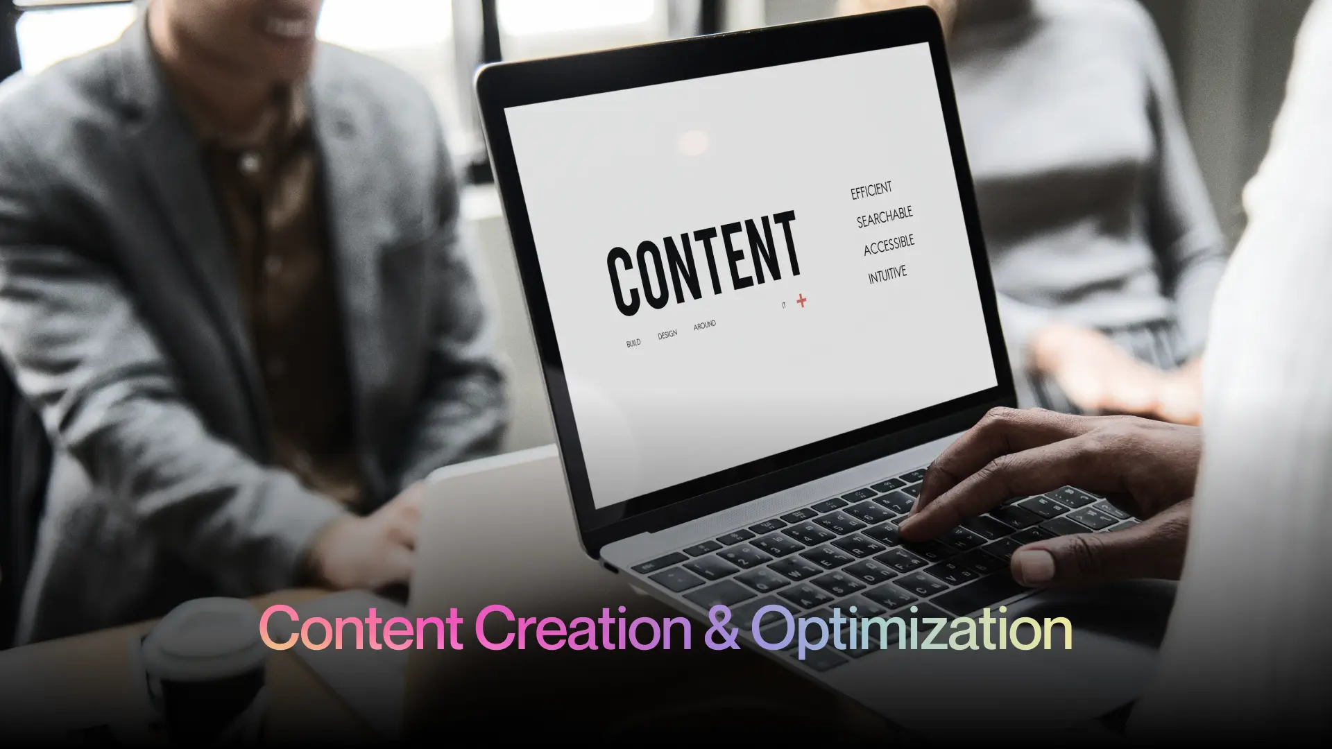 Content Creation & Optimization