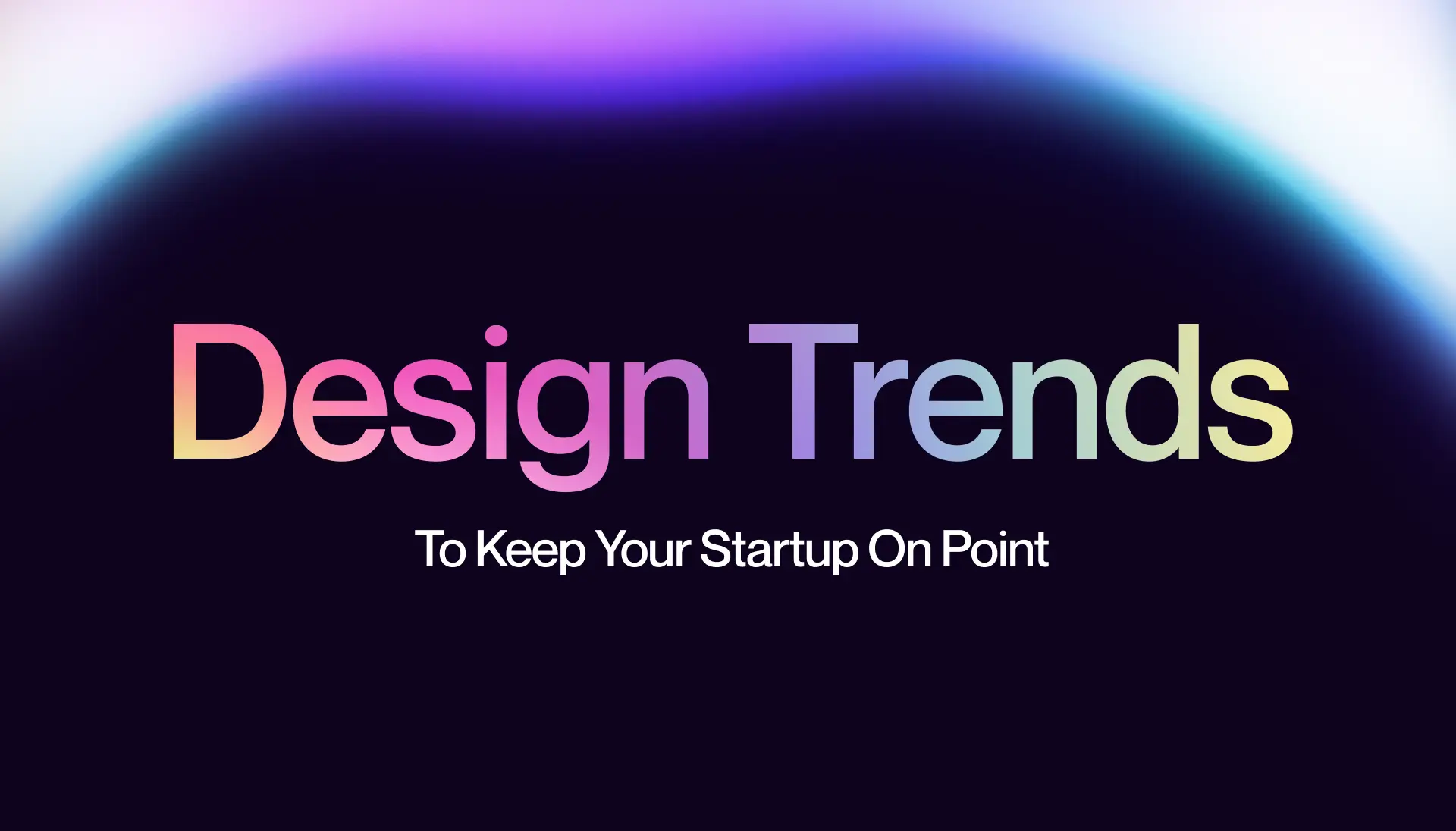 7. Keep Up With Latest Web Design Trends