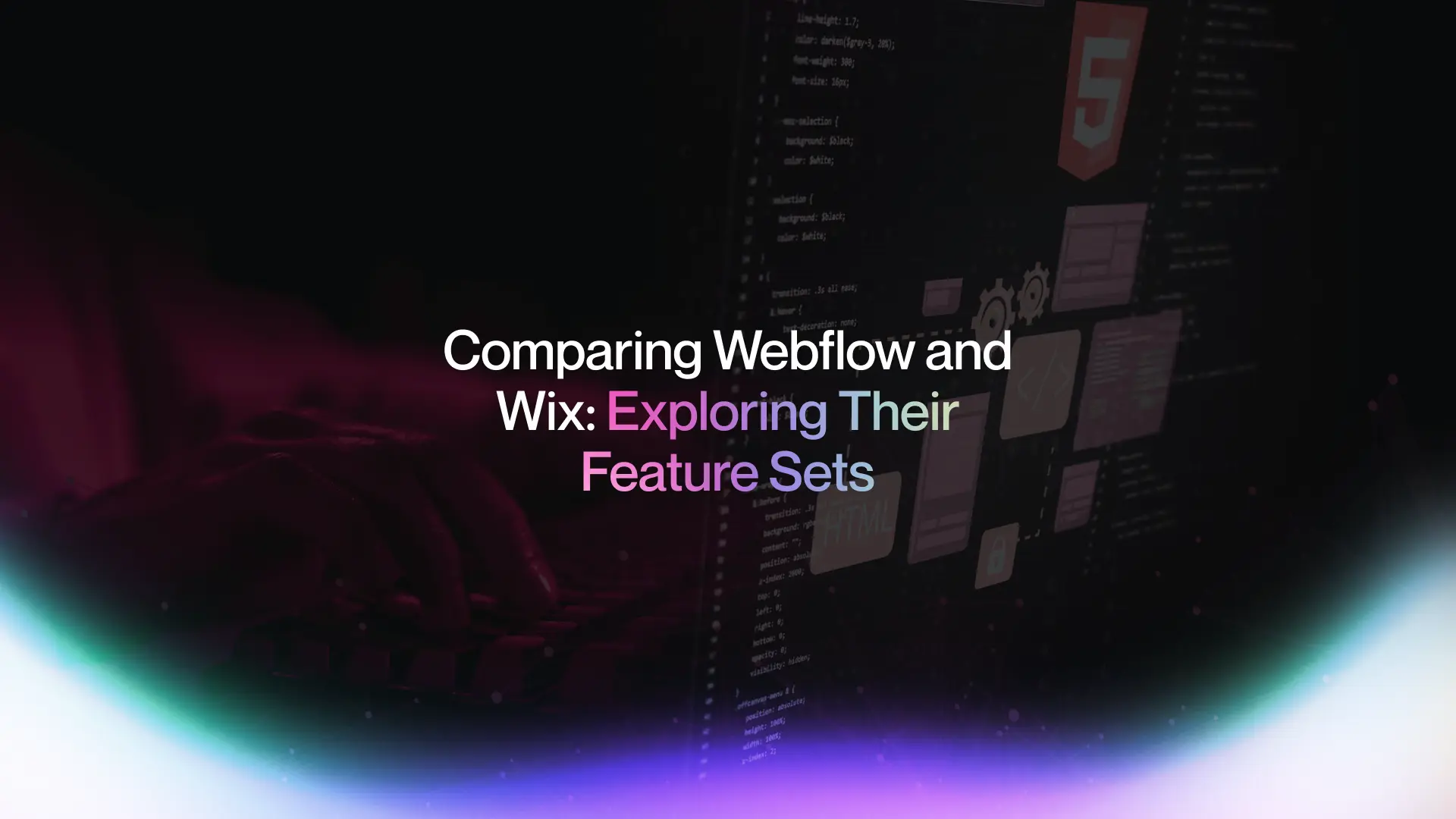 Comparing Webflow and Wix: Exploring Their Feature Sets