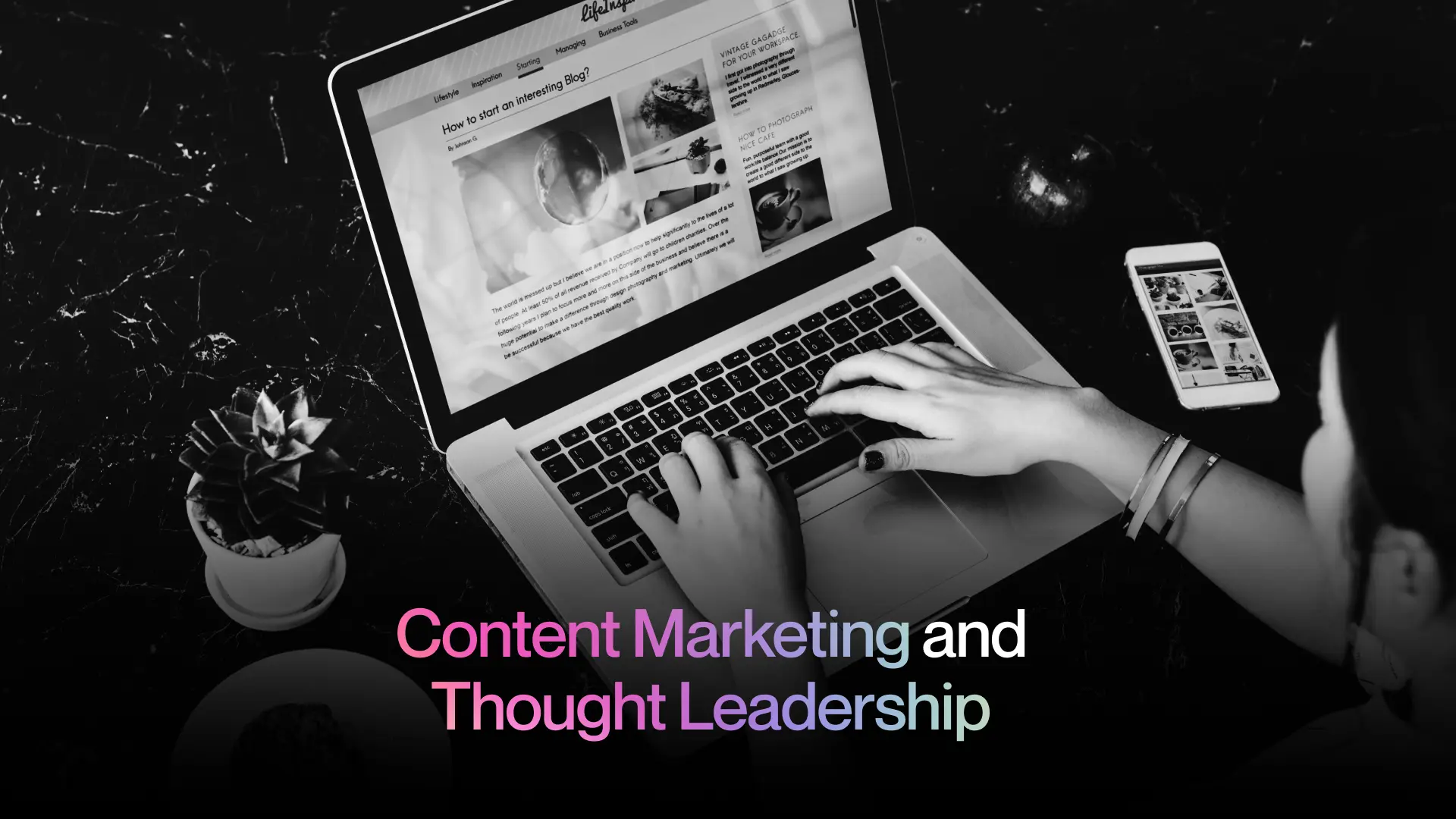 Content Marketing and Thought Leadership