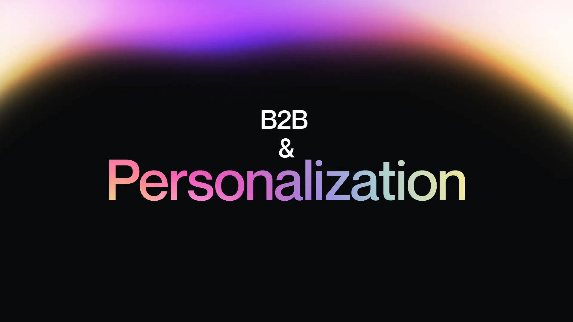 B2B And Personalization