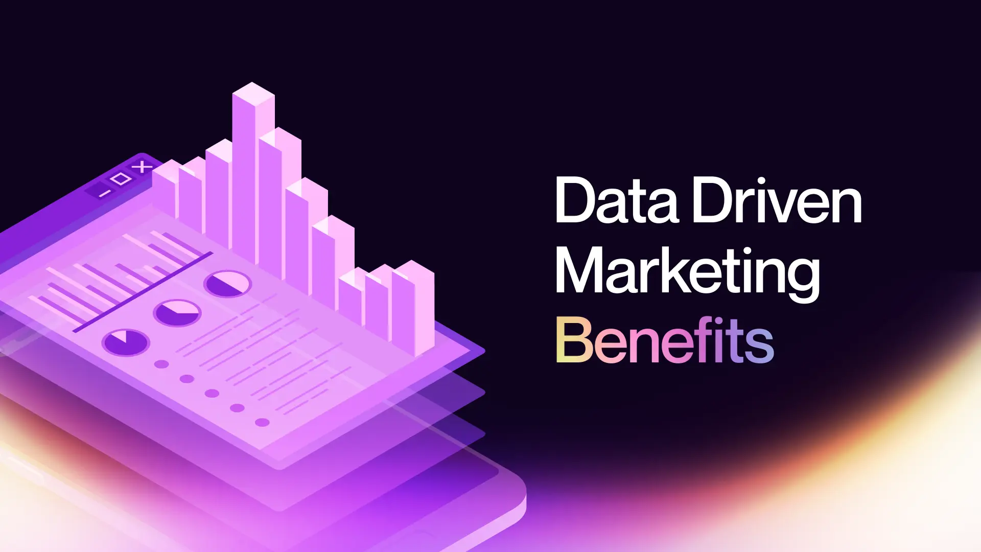 Data-Driven Marketing Benefits