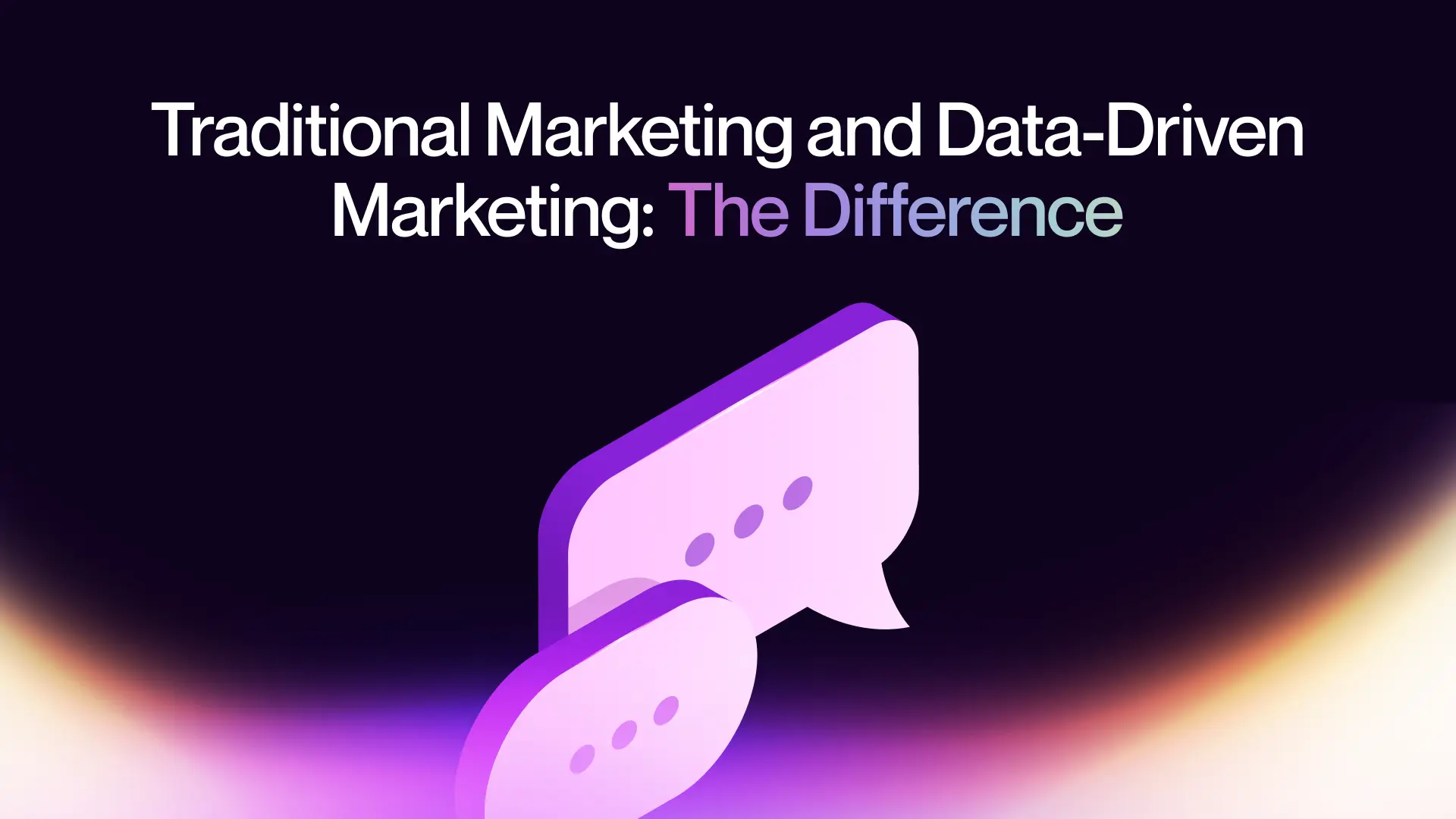 Traditional Marketing and Data-Driven Marketing: The Difference