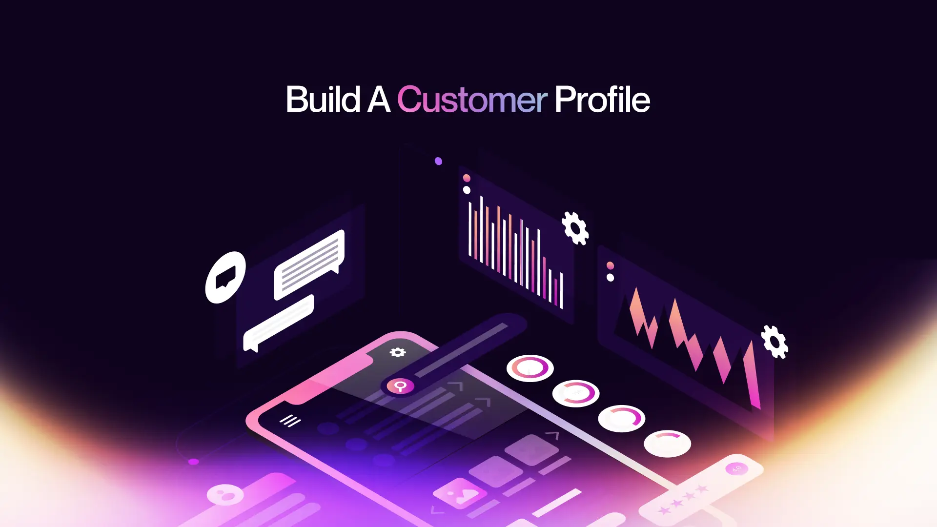 1. Build a Customer Profile