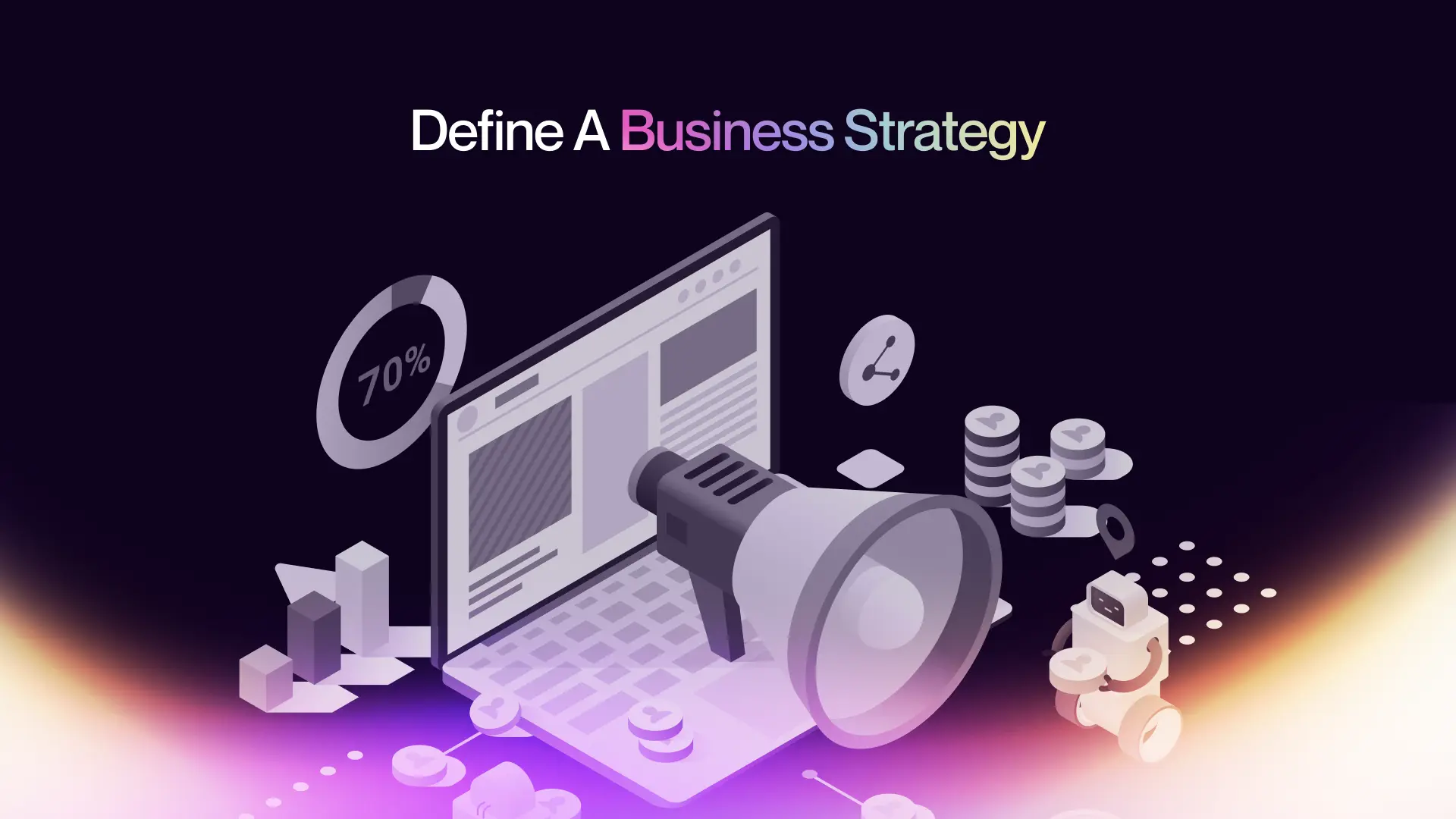 ‍3. Define a Business Strategy