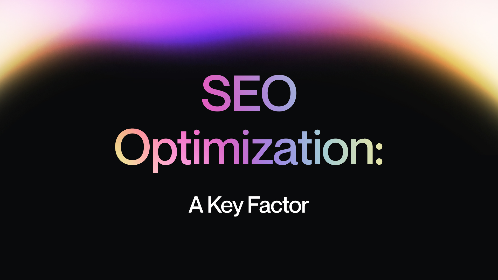 SEO Optimization: A Key Factor