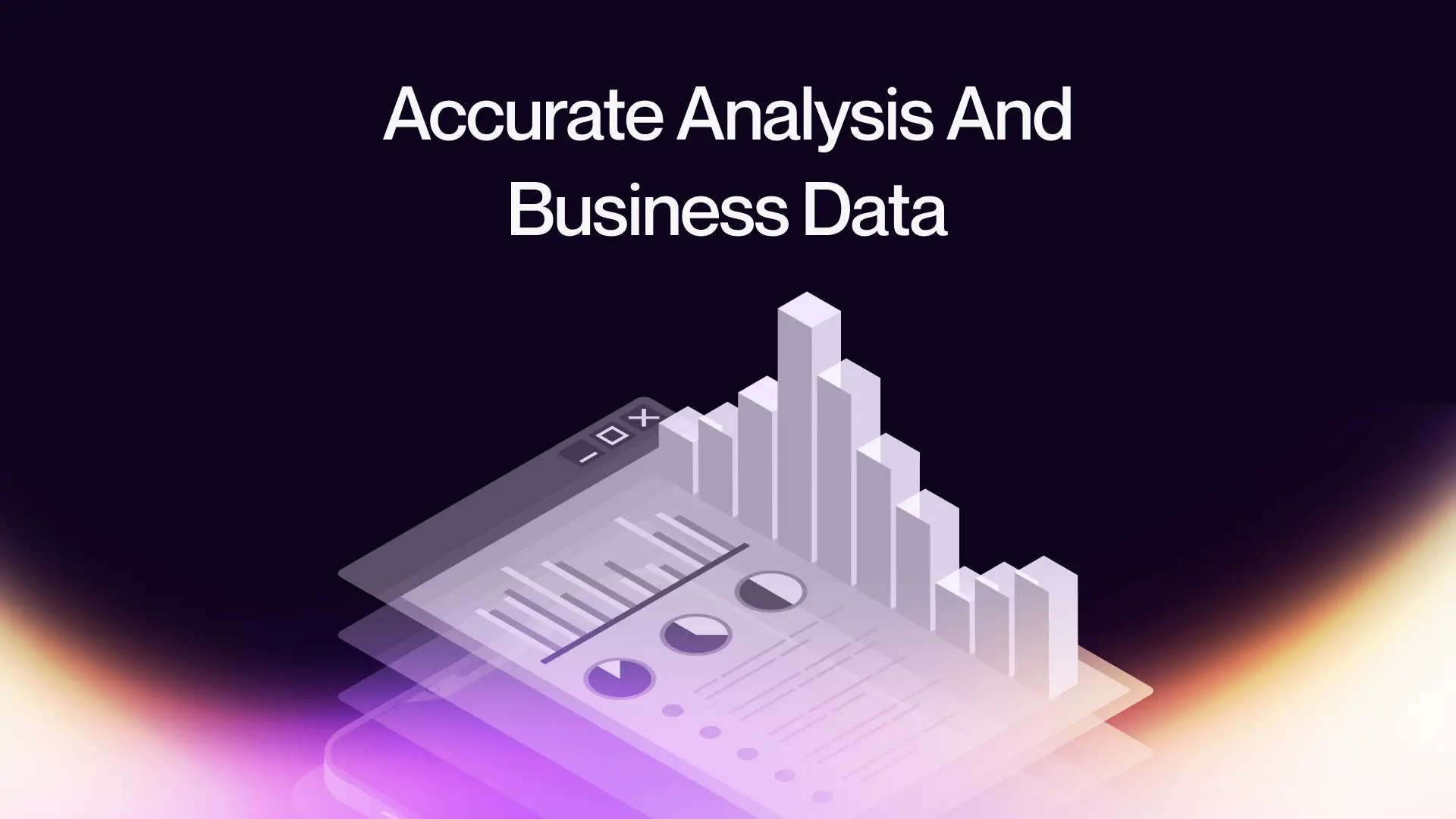 Accurate Analysis and Business Data