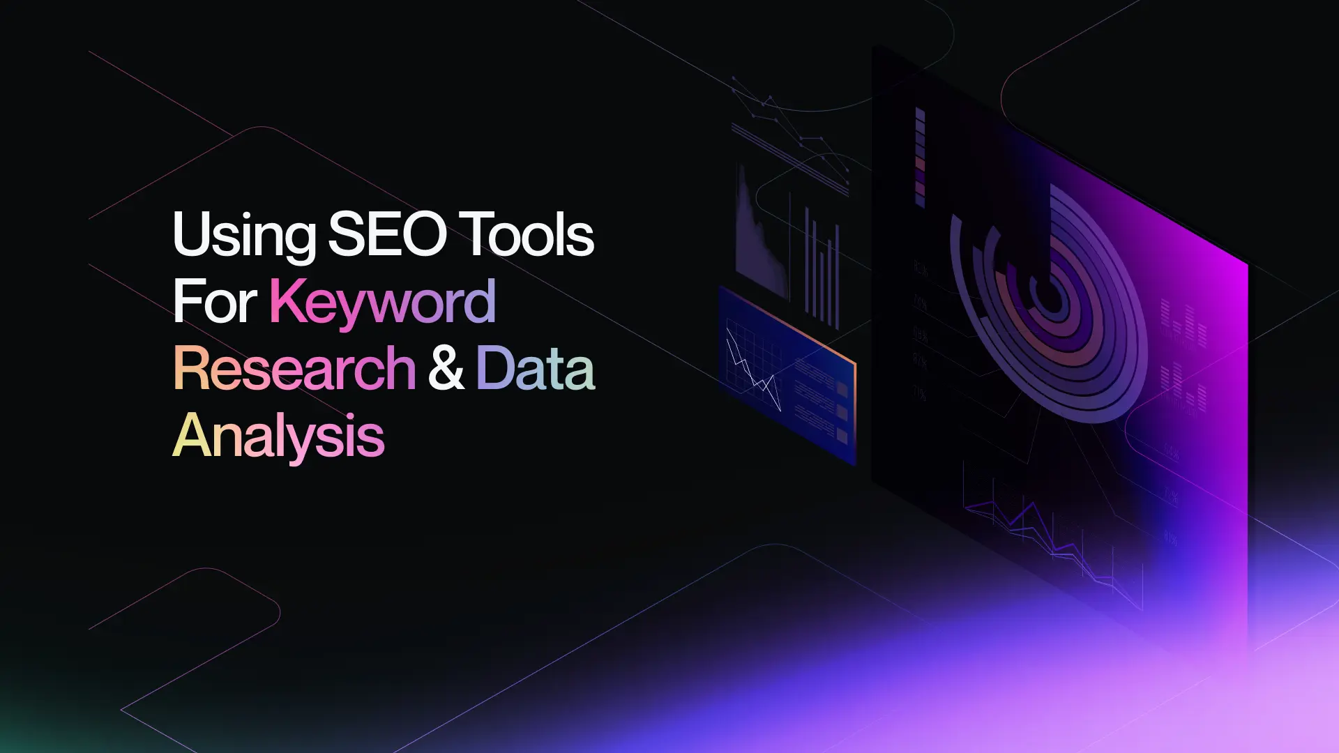 Using SEO Tools For Keyword Research And Data Analysis