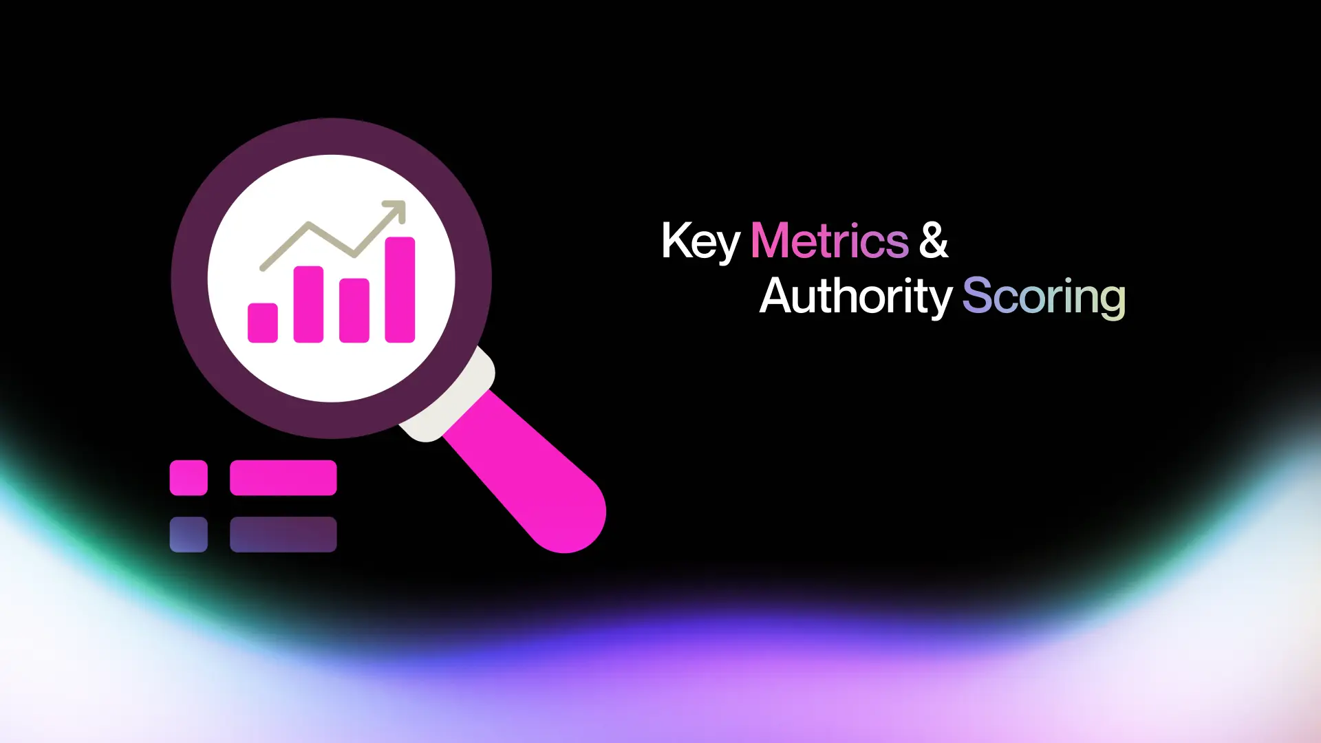 Key Metrics & Authority Scoring