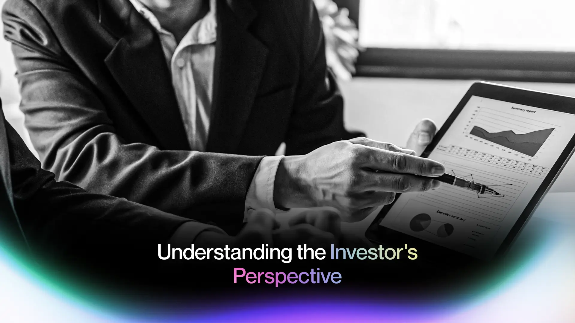 1. Understanding the Investor's Perspective