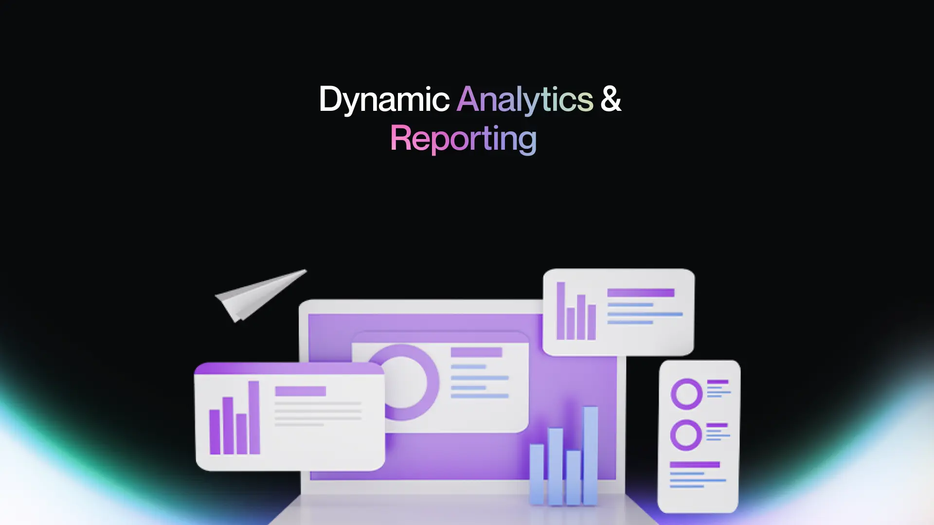 1. Dynamic Analytics & Reporting