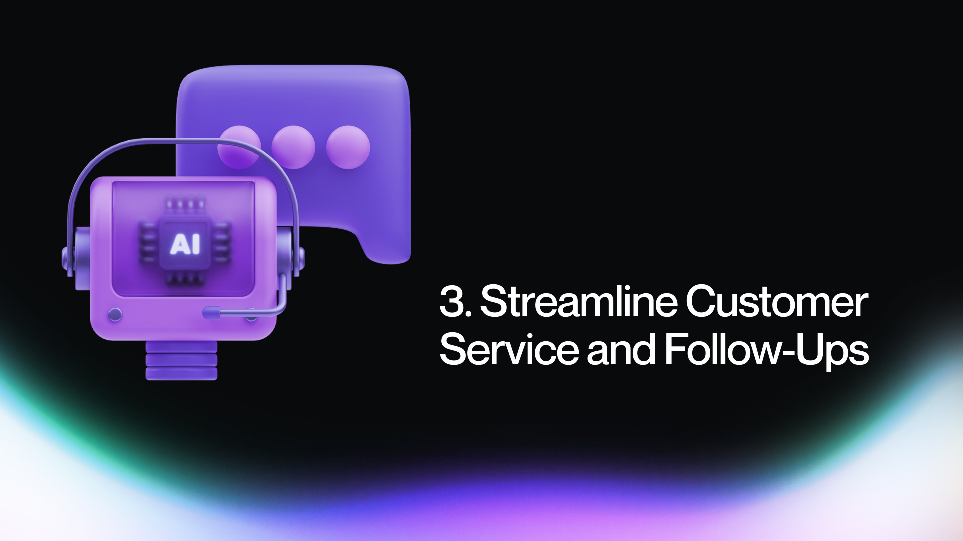 3. Streamline Customer Service and Follow-Ups