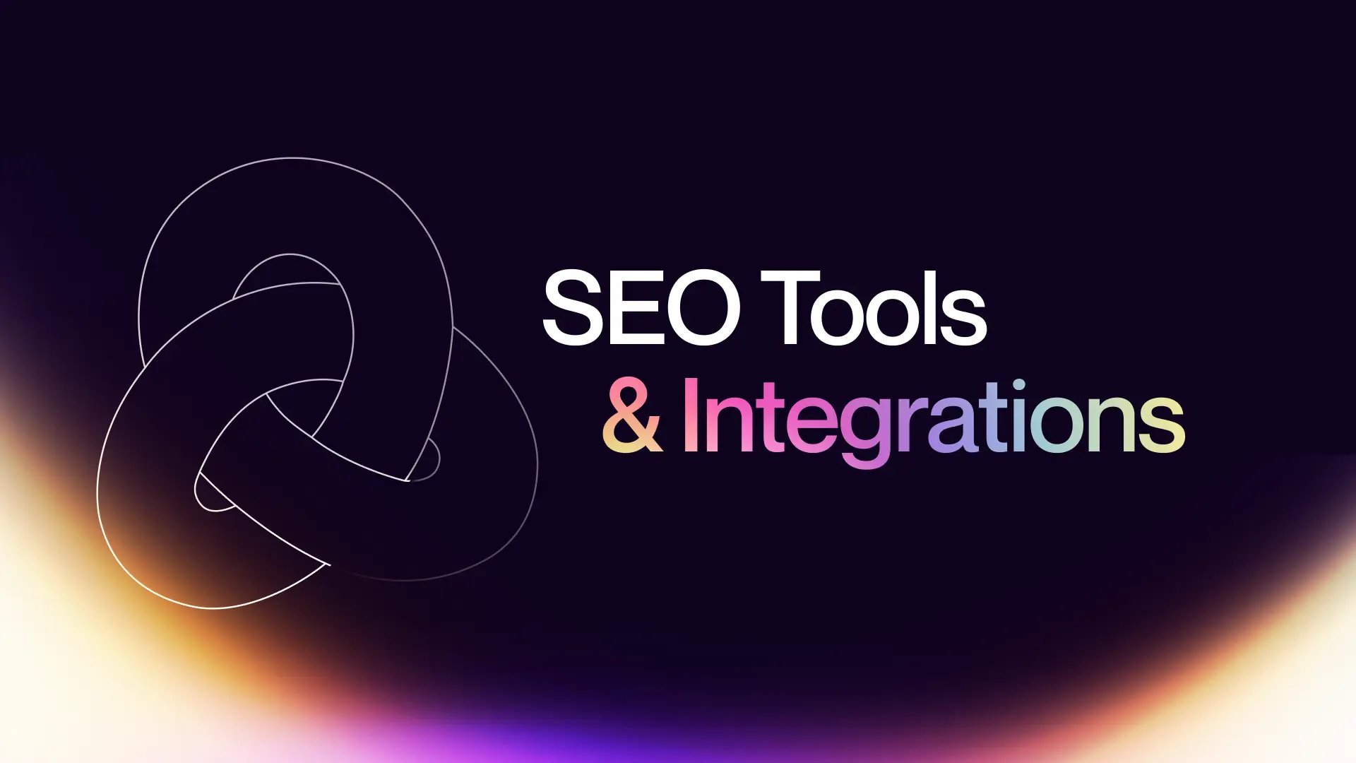 SEO Tools and Integrations