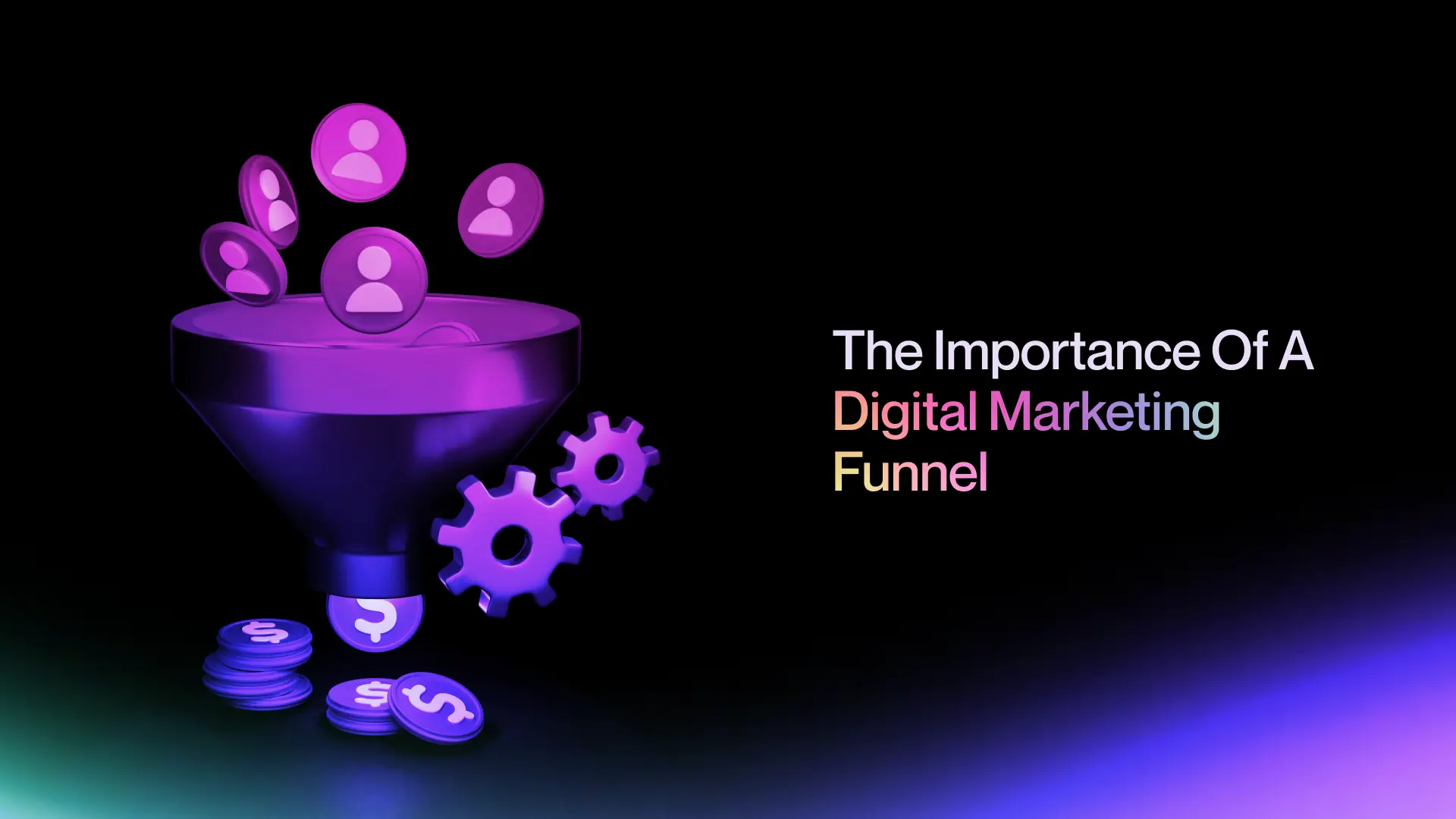 The Importance Of A Digital Marketing Funnel