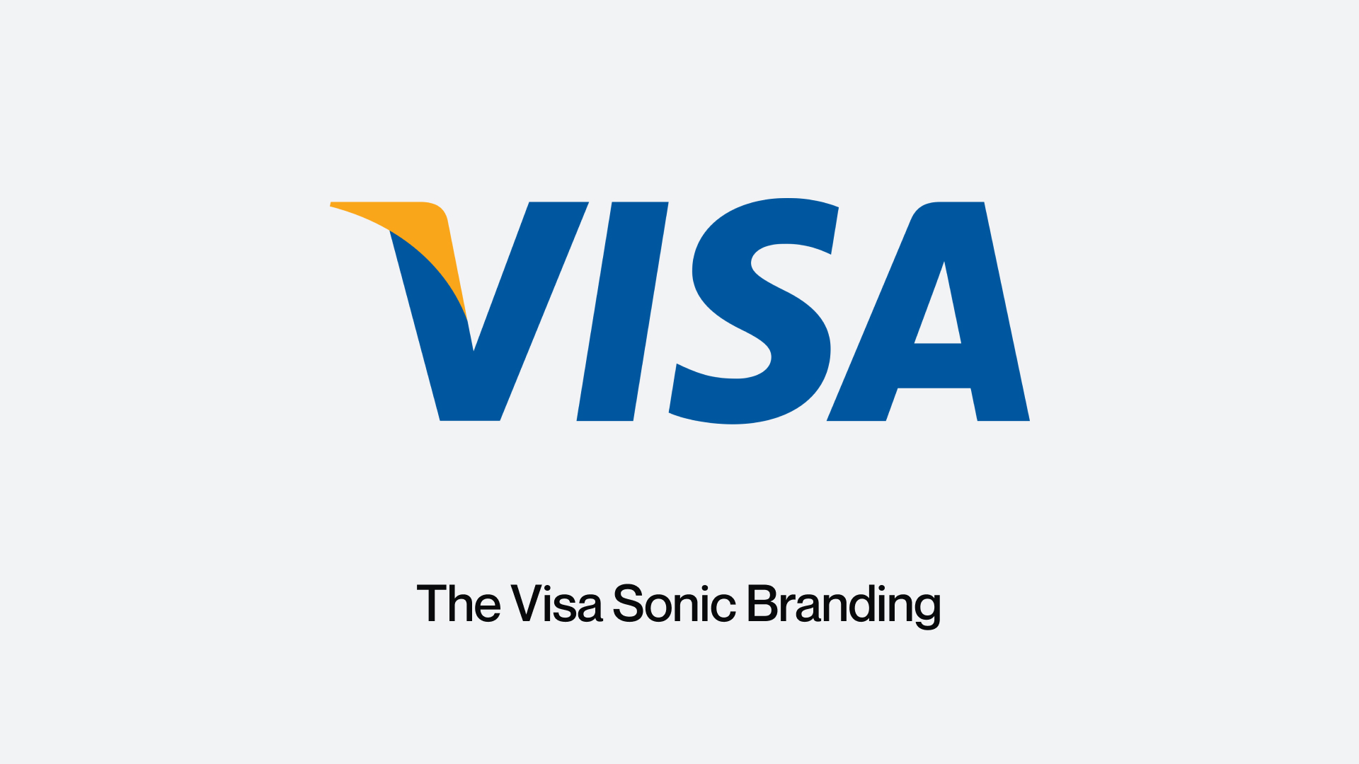 The Visa Sonic Branding Story