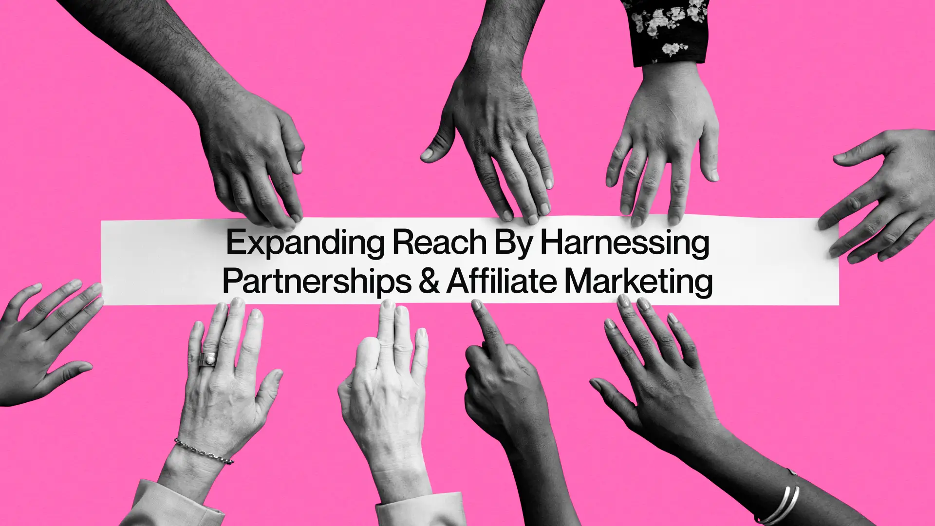 5. Expanding Reach By Harnessing Partnerships & Affiliate Marketing 