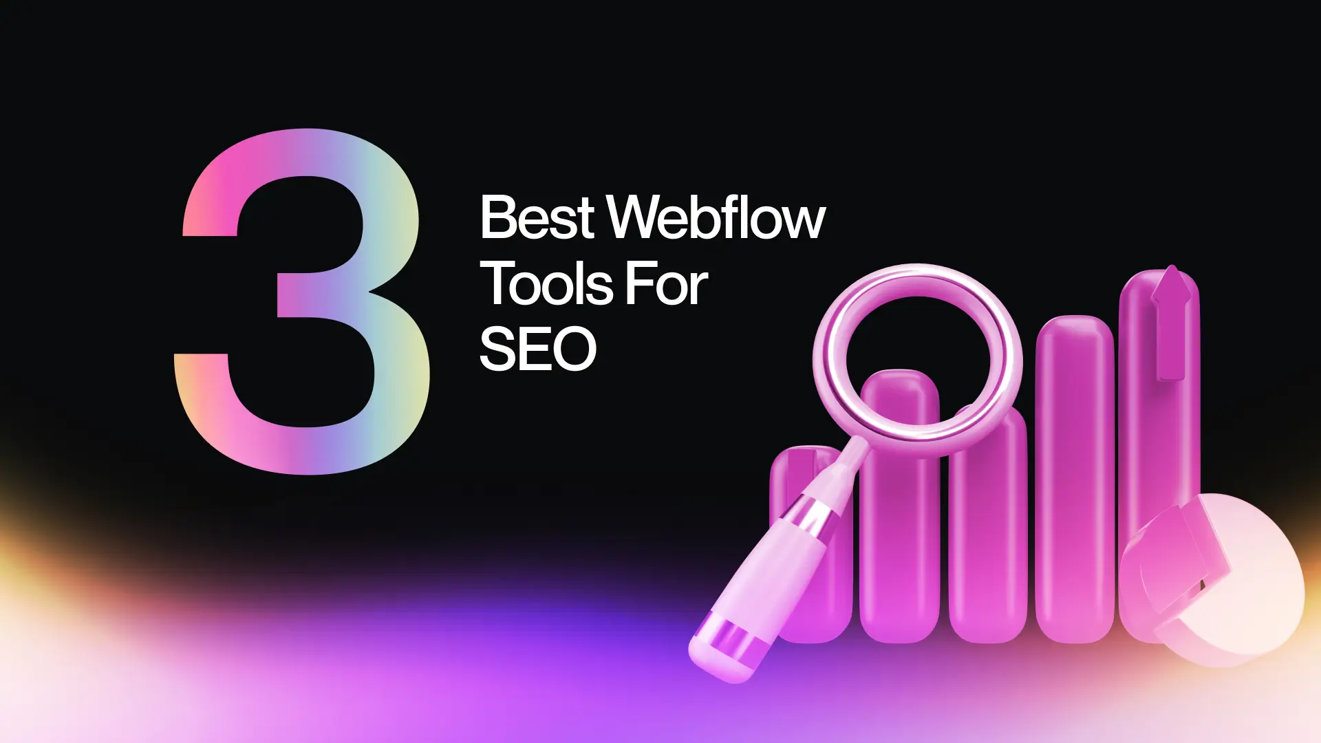 The Best 3 Webflow Tools For SEO