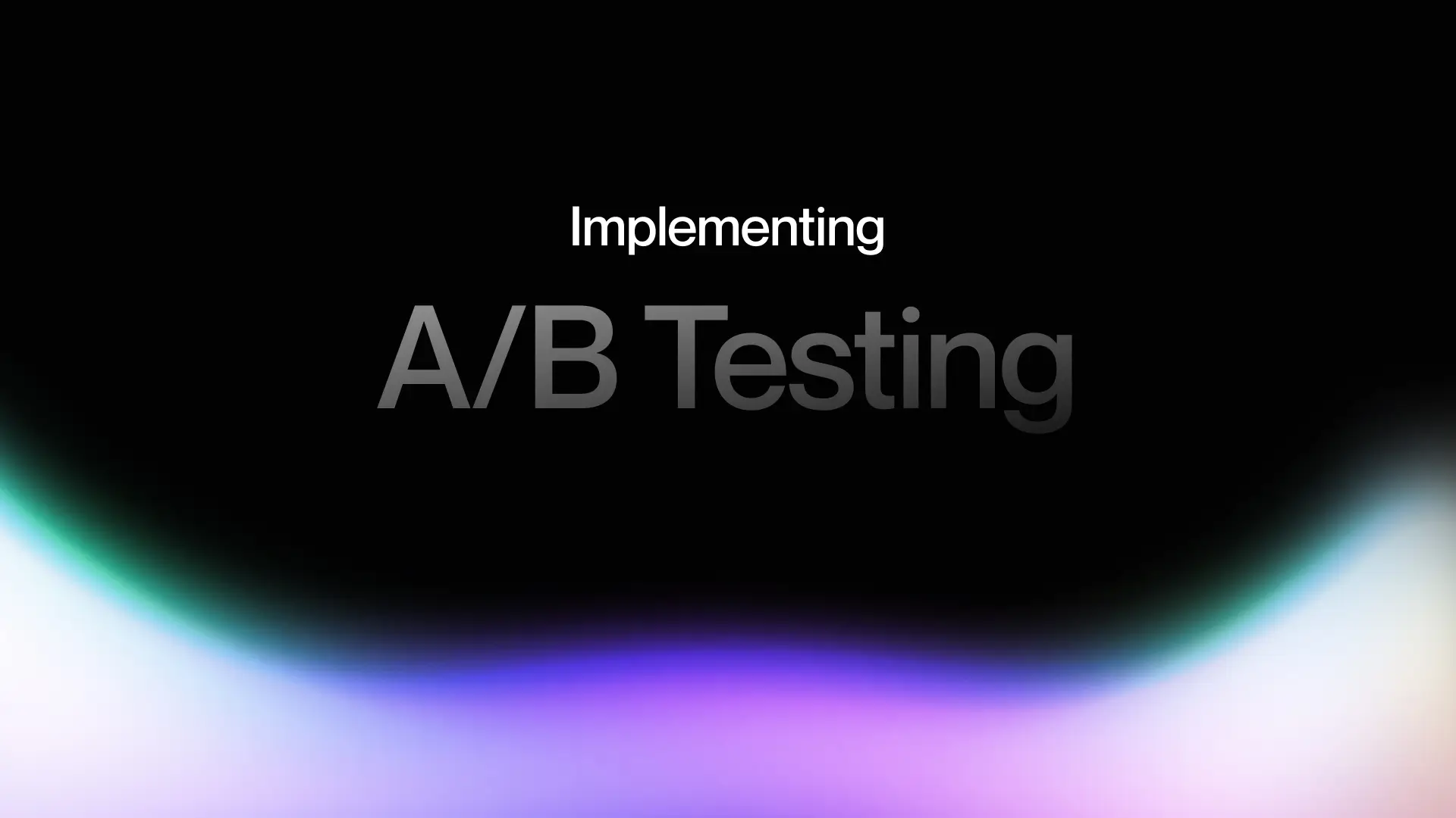 5. Implement A/B Testing