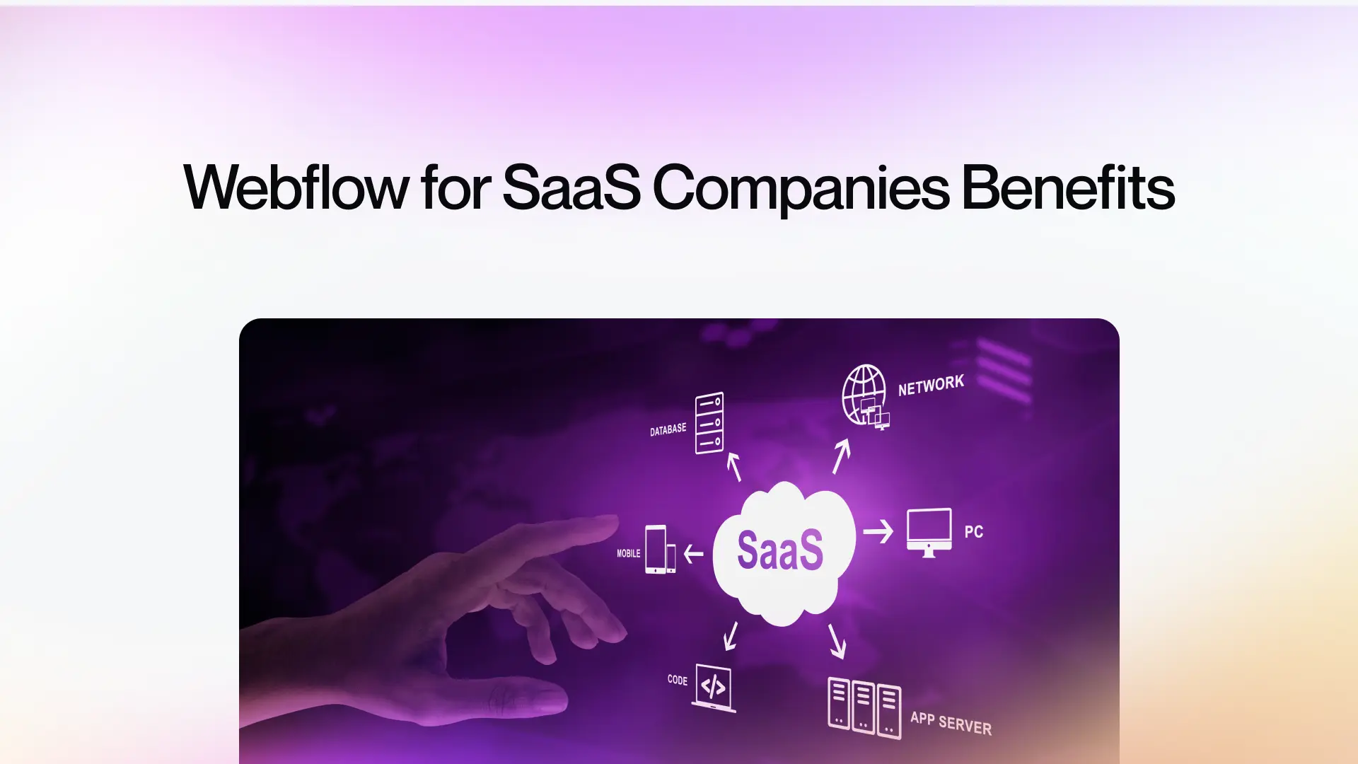 Webflow for SaaS Companies Benefits