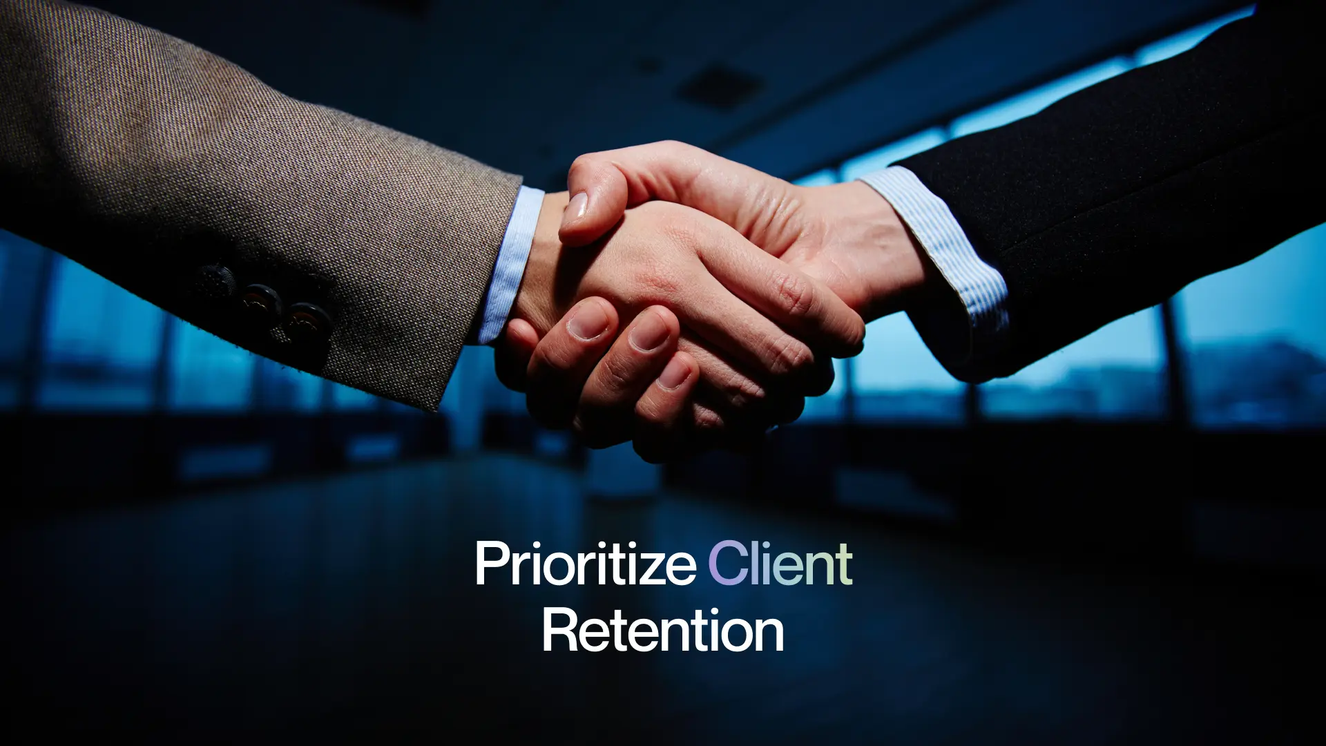 7. Prioritize Client Retention